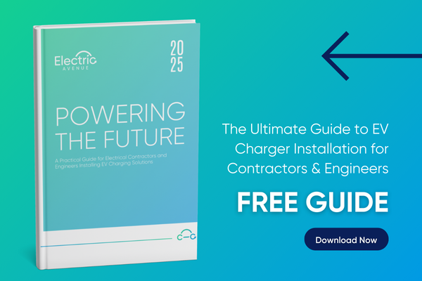 The Ultimate Guide to EV Charger Installation for Contractors & Engineers